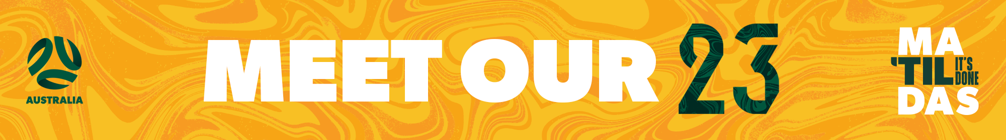Meet our 23 - Thin Banner