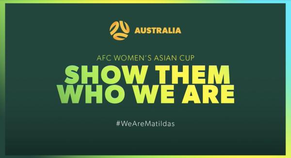 Commonwealth Bank Matildas Show Them Who We Are