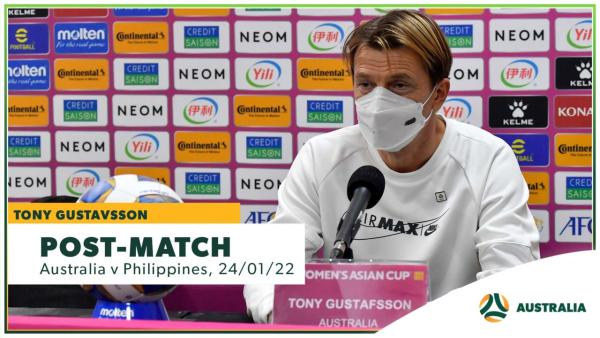 Tony Gustavsson | Post-match Press Conference | Philippines v Australia 2022 AFC Women's Asian Cup
