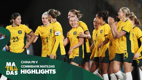 CommBank Matildas v China PR | Quick Highlights | International Friendly | Sydney