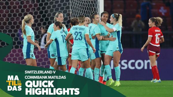 Australia v Switzerland | Quick Highlights | International Friendly