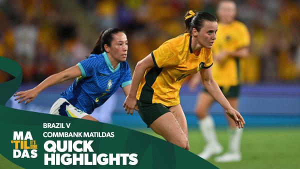 Australia v Brazil | Quick Highlights | International Friendly