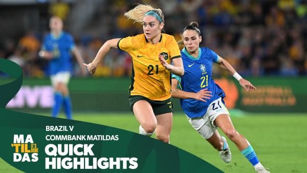 Australia v Brazil | Quick Highlights | International Friendly - Game 2