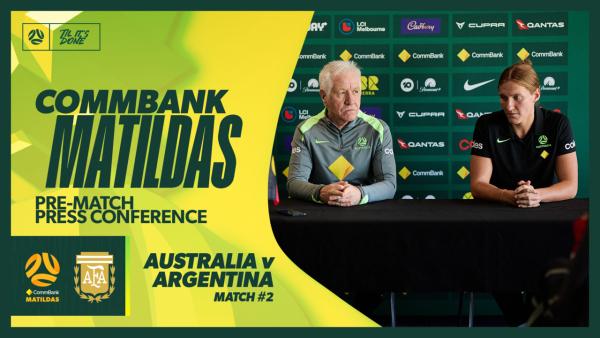 Tom Sermanni & Tash Prior | Pre-Match Press Conference | CommBank Matildas v Argentina | GIO Stadium