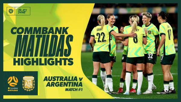 CommBank Matildas v Argentina | Quick Highlights | International Friendly 2025