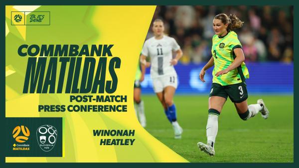Winonah Heatley | Post-Match Press Conference | CommBank Matildas v Slovenia