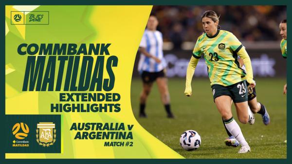 CommBank Matildas v Argentina | Extended Highlights | International Friendly 2025 | Game 2