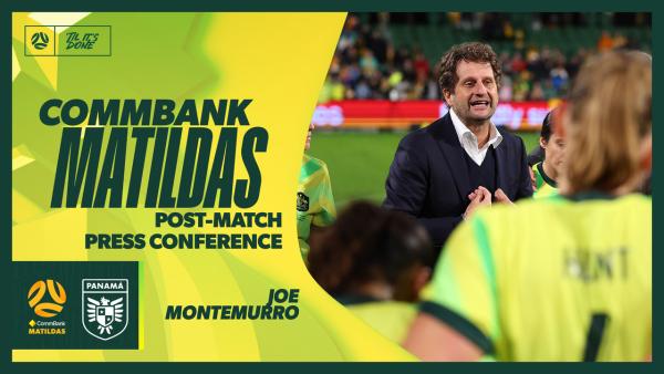 Joe Montemurro | Press Conference | Australia v Panama Game 2