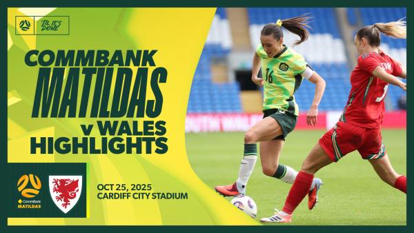 Wales v Australia | Quick Highlights | 2025 International Friendly
