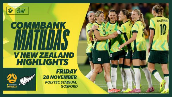 Australia v New Zealand | Quick Highlights | International Friendly