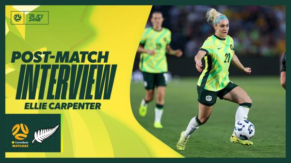 💬 Ellie Carpenter: Tonight was a great team performance | Post-Match Interview | CommBank Matildas v New Zealand