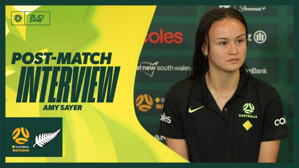 🗣️ Amy Sayer: We're locked in and ready to bring our goals to fruition | Post-Match Interview | CommBank Matildas v New Zealand