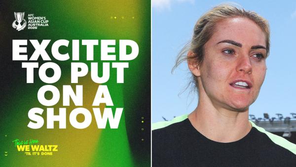 Ellie Carpenter on CommBank Matildas' Women's Asian Cup opener | Australia v Philippines preview