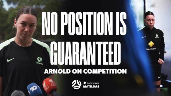 Mackenzie Arnold opens up on competition for starting spots, pressure & Asian Cup goals 🧤💬