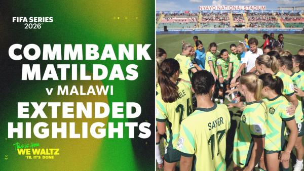 🖐 ⭐️ Five star performance from the Matildas | FIFA Series 2026™ Extended Highlights