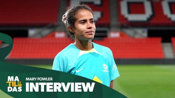 Fowler: "I’m excited for the games" | Interview | CommBank Matildas v China PR