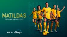 Disney+ Australian Original Series "Matildas: The World At Our Feet" launches