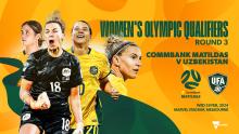 CommBank Matildas to meet Uzbekistan in Melbourne on path to Paris 2024™